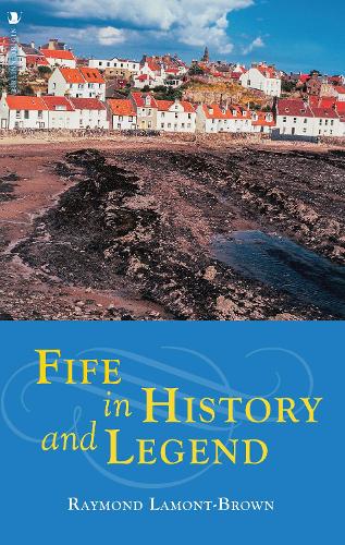 Бумажная книга «Fife in History and Legend», автор Рэймонд Ламонт-Браун - фото №1