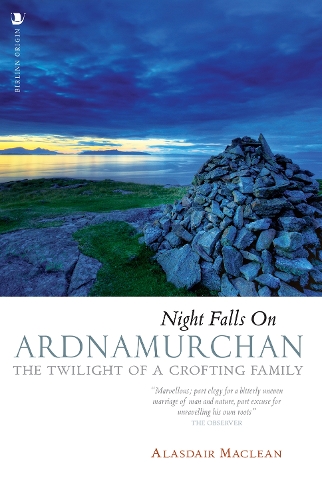 Бумажная книга «Night Falls on Ardnamurchan: The Twilight of a Crofting Family», автор Аласдэр Маклин - фото №1