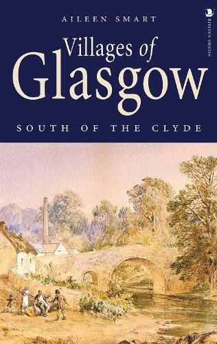 Бумажная книга «Villages of Glasgow: South of the Clyde», автор Эйлин Смарт - фото №1