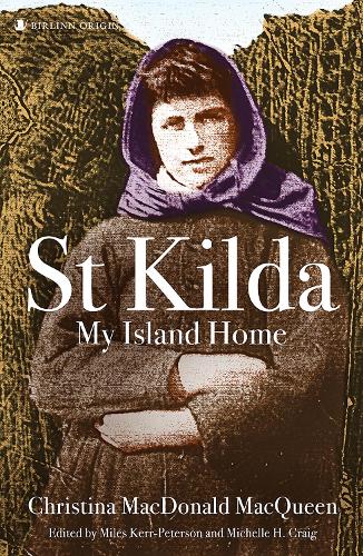 Паперова книга «St Kilda: My Island Home: Christina MacDonald MacQueen» - фото №1