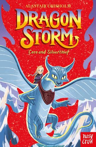 Бумажная книга «Dragon Storm: Cara and Silverthief», автор Аластер Чисхолм - фото №1