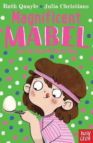 Бумажная книга «Magnificent Mabel and the Egg and Spoon Race», автор Рут Куэйл - фото №1