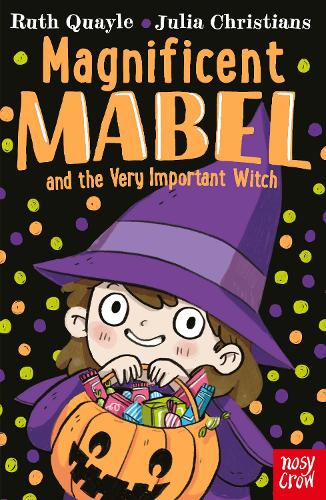 Бумажная книга «Magnificent Mabel and the Very Important Witch», автор Рут Куэйл - фото №1