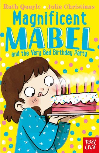 Бумажная книга «Magnificent Mabel and the Very Bad Birthday Party», автор Рут Куэйл - фото №1
