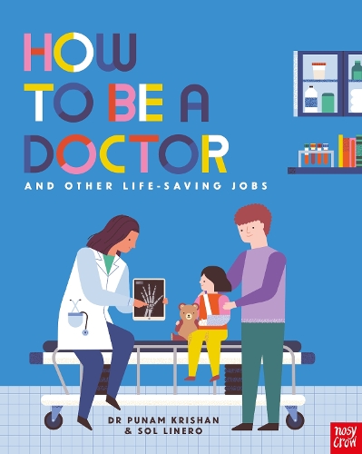 Бумажная книга «How to Be a Doctor and Other Life-Saving Jobs», автор Пунам Кришан - фото №1