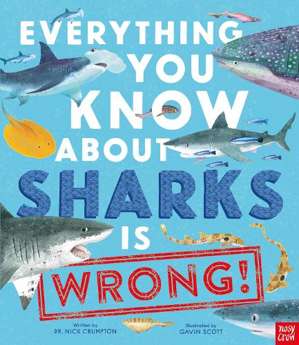 Бумажная книга «Everything You Know About Sharks is Wrong!», автор Ник Крамптон - фото №1