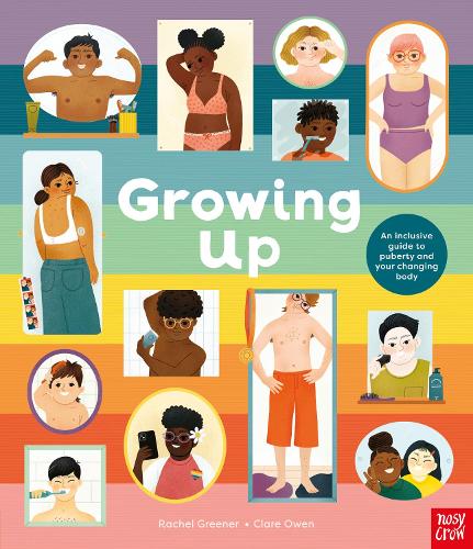 Бумажная книга «Growing Up: An Inclusive Guide to Puberty and Your Changing Body», автор Рэйчел Гринер - фото №1