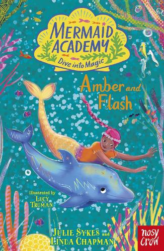Паперова книга «Mermaid Academy: Amber and Flash», автор Джулі Сайкс - фото №1