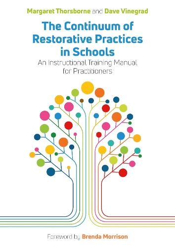 Бумажная книга «The Continuum of Restorative Practices in Schools: An Instructional Training Manual for Practitioners», авторов Дэйв Винеград, Маргарет Торсборн - фото №1