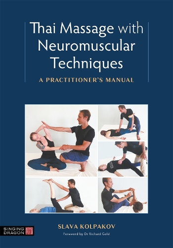 Паперова книга «Thai Massage with Neuromuscular Techniques: A Practitioner's Manual», автор Слава Колпаков - фото №1