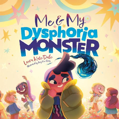 Бумажная книга «Me and My Dysphoria Monster: An Empowering Story to Help Children Cope with Gender Dysphoria», автор Лора Кейт Дейл - фото №1