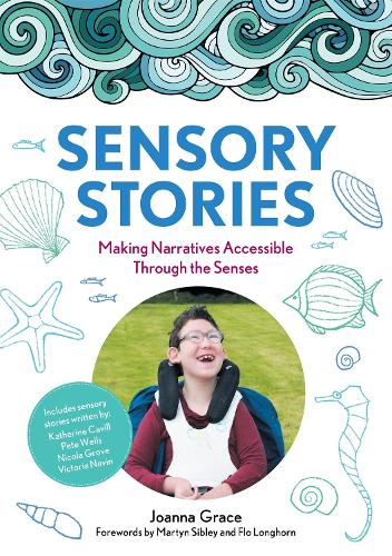 Паперова книга «Sensory Stories to Support Additional Needs: Making Narratives Accessible Through the Senses», автор Джоанна Грейс - фото №1