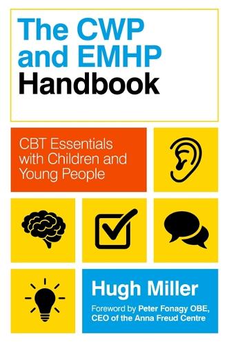 Паперова книга «The CWP and EMHP Handbook: CBT Essentials with Children and Young People», автор Хью Міллер - фото №1