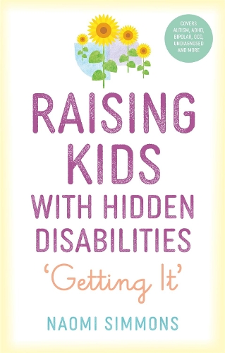 [object Object] «Raising Kids with Hidden Disabilities: Getting It», автор Наоми Симмонс - фото №1