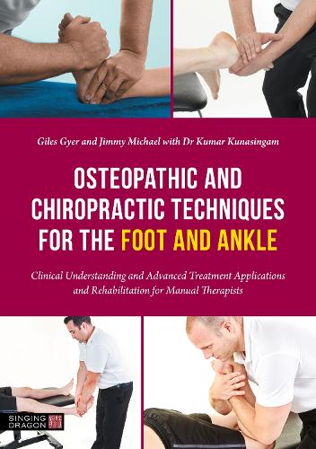 Бумажная книга «Osteopathic and Chiropractic Techniques for the Foot and Ankle: Clinical Understanding and Advanced Treatment Applications and Rehabilitation for Manual Therapists», авторов Джайлс Джайер, Джимми Майкл - фото №1