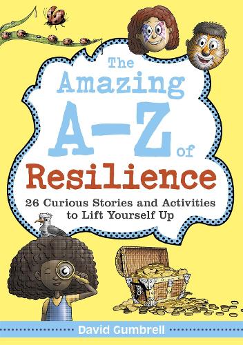 Бумажная книга «The Amazing A-Z of Resilience: 26 Curious Stories and Activities to Lift Yourself Up», автор Дэвид Гамбрелл - фото №1