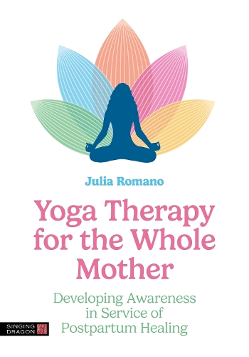 Бумажная книга «Yoga Therapy for the Whole Mother: Developing Awareness in Service of Postpartum Healing» - фото №1