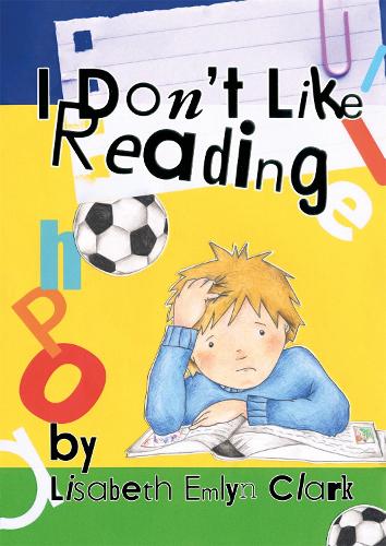 Паперова книга «I Don't Like Reading», автор Лізабет Кларк - фото №1