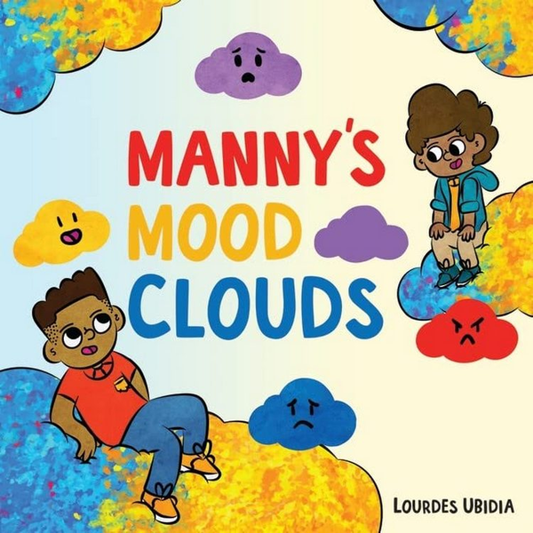Бумажная книга «Manny's Mood Clouds», авторов Лурдес Убидия, Айми Дарамус - фото №1