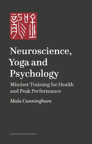 Паперова книга «Neuroscience, Yoga, and Psychology: Tools for Vagus Nerve Regulation for Health and Peak Performance», автор М. Мала Каннінгем - фото №1