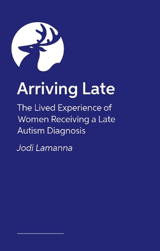 Бумажная книга «Arriving Late: The lived experience of women receiving a late autism diagnosis» - фото №1