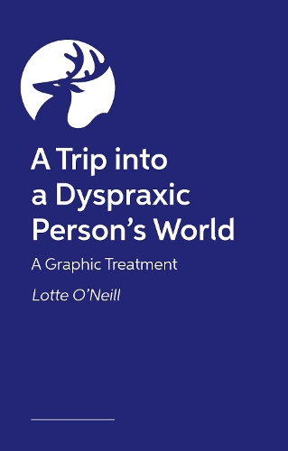 Паперова книга «A Trip into a Dyspraxic Person's World», автор Шарлотта О'Ніл - фото №1