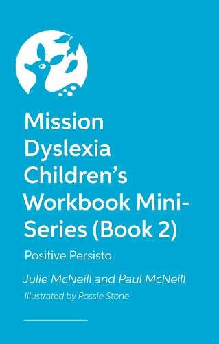 Бумажная книга «Mission Dyslexia Children's Workbook Mini-Series (Book 2): Positive Persisto», авторов Джули Макнилл, Пол Макнилл - фото №1