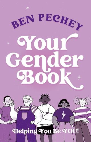 Бумажная книга «Your Gender Book: Helping You Be You!», автор Бен Печи - фото №1