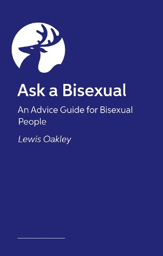 Паперова книга «Bisexuality: The Basics: Your Q&A Guide to Coming Out, Dating, Parenting and Beyond», автор Льюїс Оуклі - фото №1