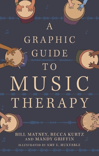 Бумажная книга «A Graphic Guide to Music Therapy», авторов Бекка Курц, Билл Мэтни, Мэнди Гриффин - фото №1