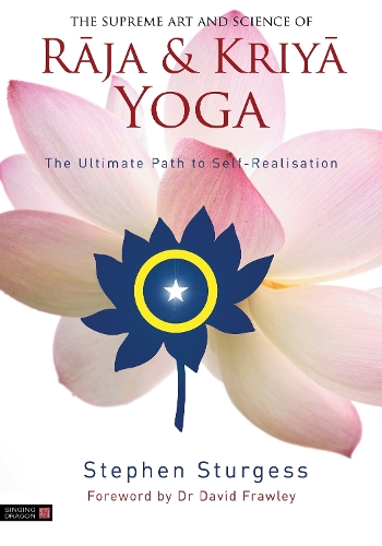 Бумажная книга «The Supreme Art and Science of Raja and Kriya Yoga: The Ultimate Path to Self-Realisation», автор Стивен Стерджесс - фото №1