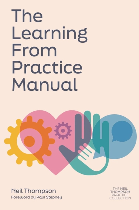 Бумажная книга «The Learning From Practice Manual», автор Нил Томпсон - фото №1