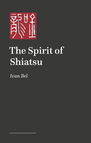 Бумажная книга «The Spirit of Shiatsu», автор Иван Бел - фото №1