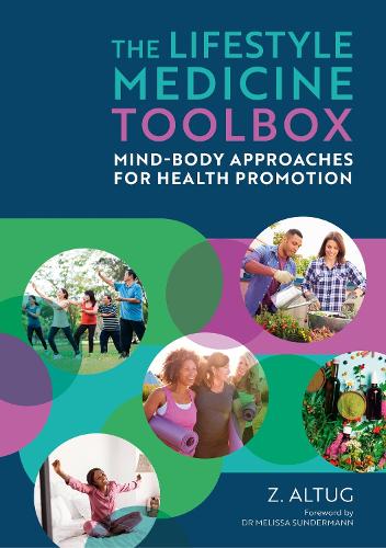 Бумажная книга «The Lifestyle Medicine Toolbox: Mind-Body Approaches for Health Promotion» - фото №1