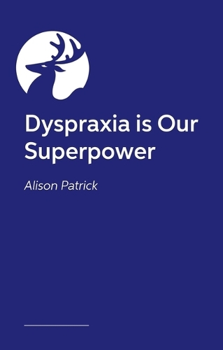 Бумажная книга «We are the Dyspraxia Champions!: The Amazing Talents, Skills and Everyday Life of Children with Dyspraxia», автор Элисон Патрик - фото №1