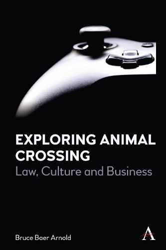 Бумажная книга «Exploring Animal Crossing: Law, Culture and Business», автор Брюс Баер Арнольд - фото №1