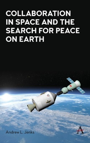 Паперова книга «Collaboration in Space and the Search for Peace on Earth», автор Ендрю Л. Дженкс - фото №1