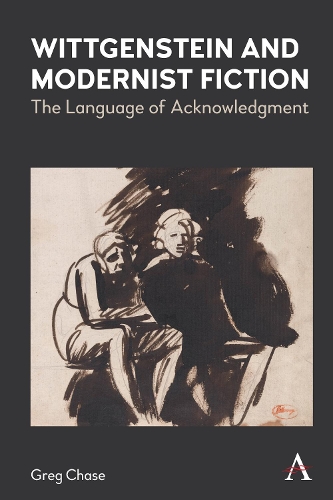 [object Object] «Wittgenstein and Modernist Fiction: The Language of Acknowledgment», автор Грег Чейз - фото №1