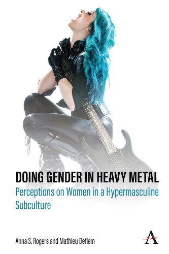 Бумажная книга «Doing Gender in Heavy Metal: Perceptions on Women in a Hypermasculine Subculture», автор Анна С. Роджерс - фото №1