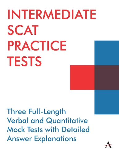 Бумажная книга «Intermediate SCAT Practice Tests: Three Full-Length Verbal and Quantitative Mock Tests with Detailed Answer Explanations», автор Anthem Press - фото №1