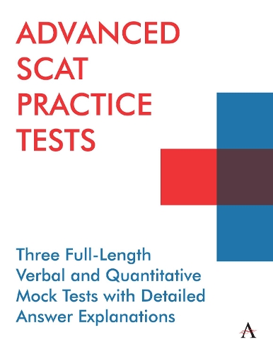 Бумажная книга «Advanced SCAT Practice Tests: Three Full-Length Verbal and Quantitative Mock Tests with Detailed Answer Explanations», автор Anthem Press - фото №1