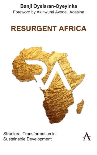 Бумажная книга «Resurgent Africa: Structural Transformation in Sustainable Development», автор Банджи Ойеларан-Ойеинка - фото №1