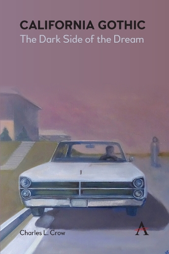 Паперова книга «California Gothic: The Dark Side of the Dream», автор Чарльз Л. Кроу - фото №1