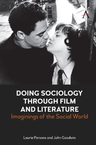 Бумажная книга «Doing Sociology Through Film and Literature: Imaginings of the Social World», авторов Джон Гудвин, Лори Парсонс - фото №1