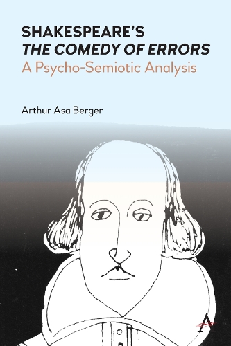 Бумажная книга «Shakespeare's "The Comedy of Errors": A Psycho-Semiotic Analysis», автор Артур Аса Бергер - фото №1