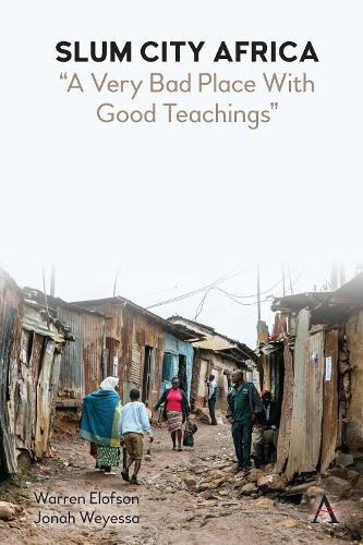 Бумажная книга «Slum City Africa: "A Very Bad Place with Good Teachings"», авторов Иона Вейесса, Уоррен Элофсон - фото №1