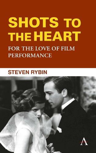 Паперова книга «Shots to the Heart: For the Love of Film Performance», автор Стівен Рибін - фото №1