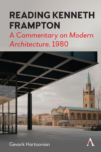 Бумажная книга «Reading Kenneth Frampton: A Commentary on 'Modern Architecture', 1980», автор Геворк Хартонян - фото №1