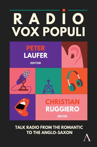 Бумажная книга «Radio Vox Populi: Talk Radio from the Romantic to the Anglo-Saxon», авторов Кристиан Руджеро, Питер Лауфер - фото №1
