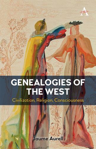 Паперова книга «Genealogies of the West: Civilization, Religion, Consciousness», автор Жауме Аурелл - фото №1